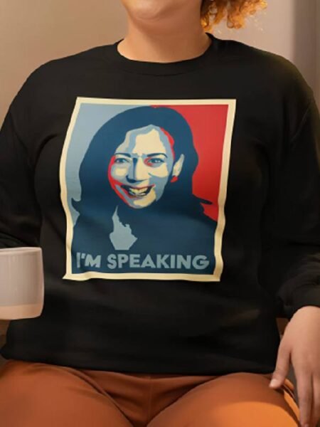 Kamala Harris I'm Speaking sweatshirt 2