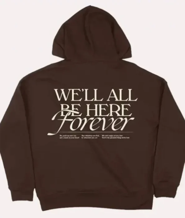 Well-All-Be-Here-Forever-Noah-Kahan-Hoodie1.webp