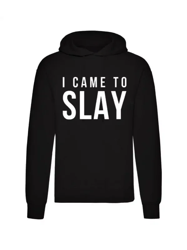 I-Came-To-Slay-Hoodie.webp I-Came-To-Slay-Hoodie.webp